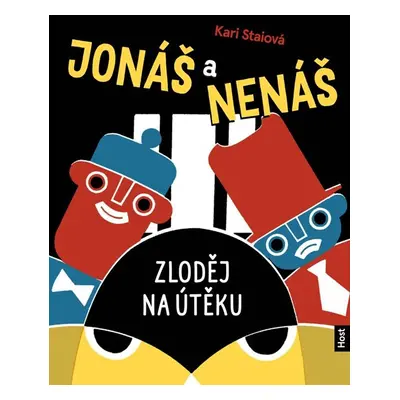 Jonáš a Nenáš - Zloděj na útěku - Staiová Kari