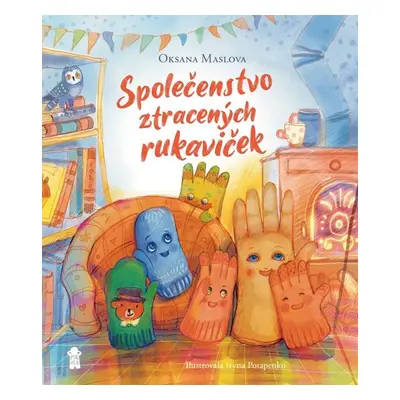 Společenstvo ztracených rukaviček - Maslova Oksana