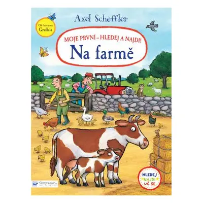 Na farmě Moje první - hledej a najdi! - Scheffler Axel