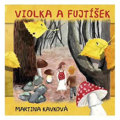 Violka a Fujtíšek - Kavková Martina