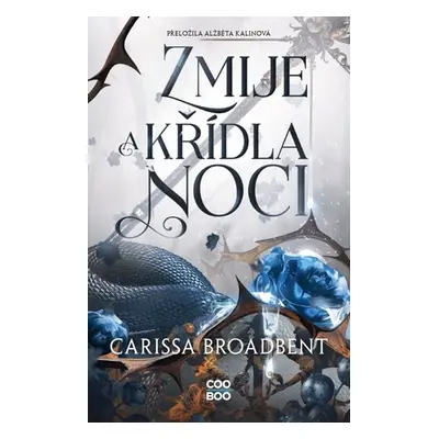 Zmije a křídla noci - Carissa Broadbent