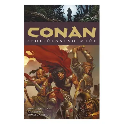 Conan 9: Společenstvo meče - Truman Timothy