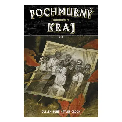 Pochmurný kraj 4 - Rodokmen - Bunn Cullen, Crook Tyler