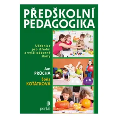 Předškolní pedagogika - Průcha Jan, Koťátková Soňa