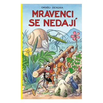 Mravenci se nedají - Sekora Ondřej