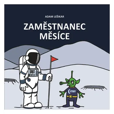 Zaměstnanec Měsíce - Leroux Gaston, Lešikar Adam