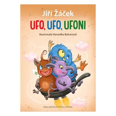 UFO, UFO, Ufoni - Žáček Jiří