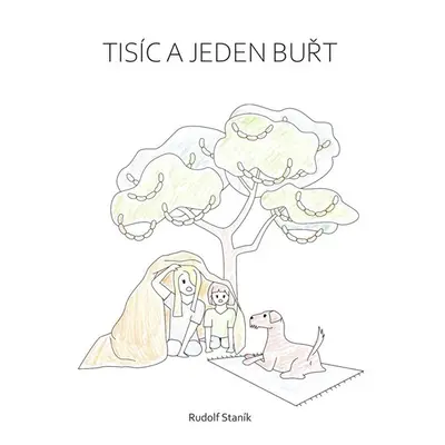 Tisíc a jeden buřt - Staník Rudolf