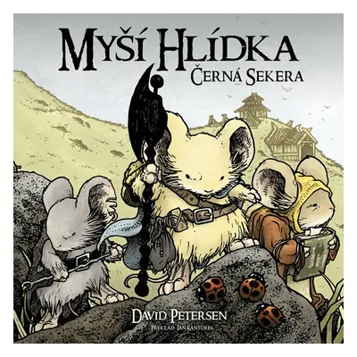 Myší hlídka 3 - Černá sekera - Petersen David