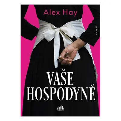 Vaše Hospodyně - Hay Alex