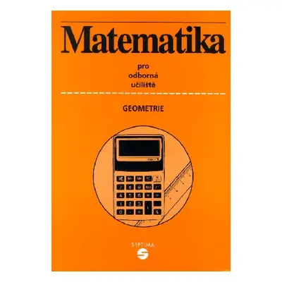 Matematika pro střední školy /geometrie/ - Keblová,Volková