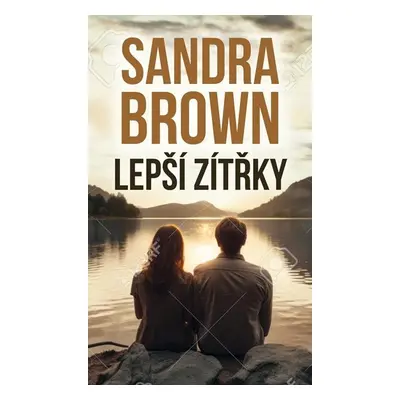 Lepší zítřky - Brown Sandra