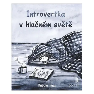 Introvertka v hlučném světě - Tung Debbie