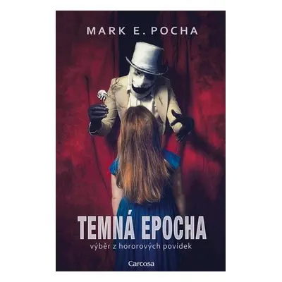 Temná epocha - Výběr z hororových povídek - Pocha Mark E.