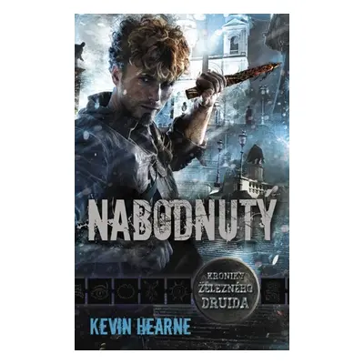 Nabodnutý - Hearne Kevin