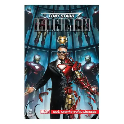 Tony Stark: Iron Man 1 - Muž, který stvořil sám sebe - Slott Dan