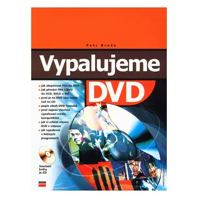 Vypalujeme DVD + CD - Broža Petr