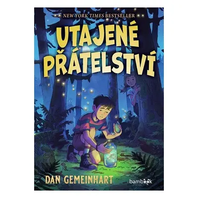 Utajené přátelství - Gemeinhart Dan