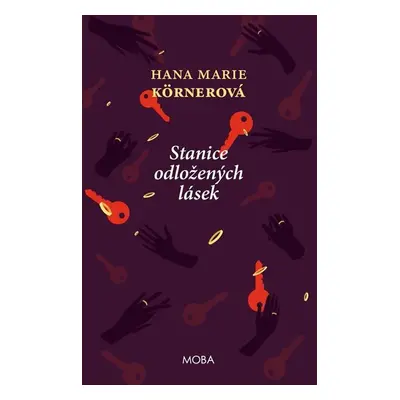 Stanice odložených lásek - Körnerová Hana Marie