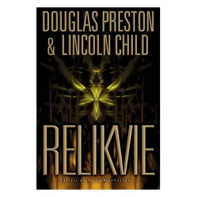 Relikvie - Preston Douglas, Child Lincoln