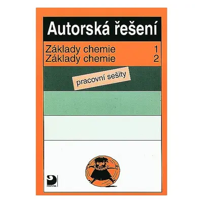 Základy chemie 1 a 2 - autorská řešení - Pavel Beneš a kol.