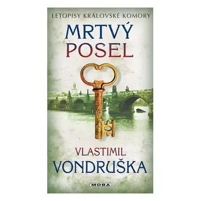 Mrtvý posel - Letopisy královské komory - Vondruška Vlastimil