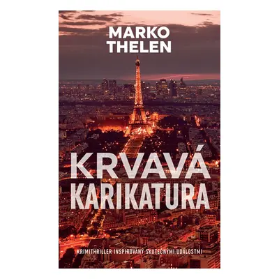 Krvavá karikatura - Thelen Marco