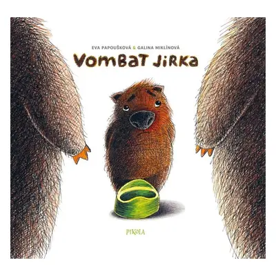 Vombat Jirka - Knížka na nočník - Papoušková Eva, Miklínová Galina