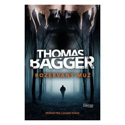 Rozervaný muž - Bagger Thomas