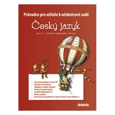 Český jazyk pro 1. ročník ZŠ - Průvodce pro učitele k učebnicové sadě - Marie Kozlová, Jitka Hal