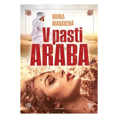 V pasti Araba - Manáková Mirka