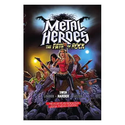 Metal Heroes: The Fate of Rock (gamebook) - Harder Swen