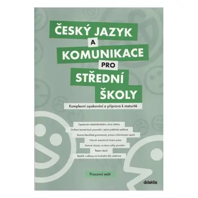 Český jazyk a komunikace pro SŠ - Komplexní opakování a příprava k maturitě - Čuřík J. a kol.