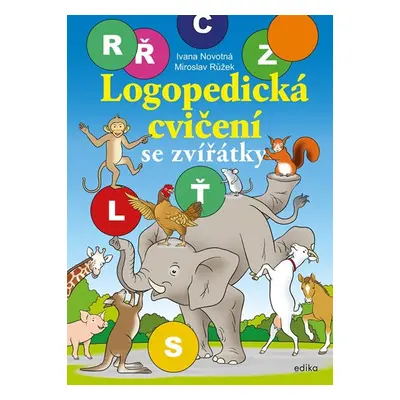 Logopedická cvičení se zvířátky - Ivana Novotná