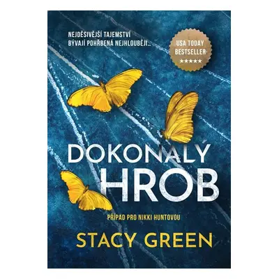 Dokonalý hrob - Green Stacy