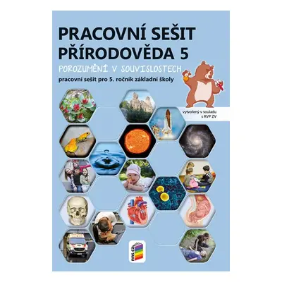 Přírodověda 5 - pracovní sešit - Porozumění v souvislostech - Lenka Klinkovská, Zdislava Novákov