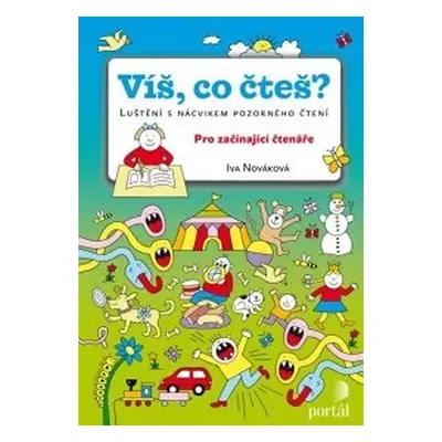 Víš, co čteš? - Luštění s nácvikem pozorného čtení - Nováková Iva