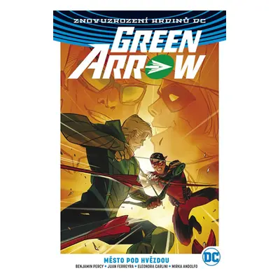 Green Arrow 4 - Město pod hvězdou - Percy Benjamin