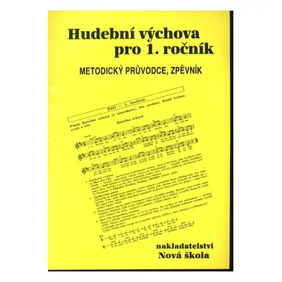 Hudební výchova 1 - metodický průvodce, zpěvník - Jaglová Jindřiška