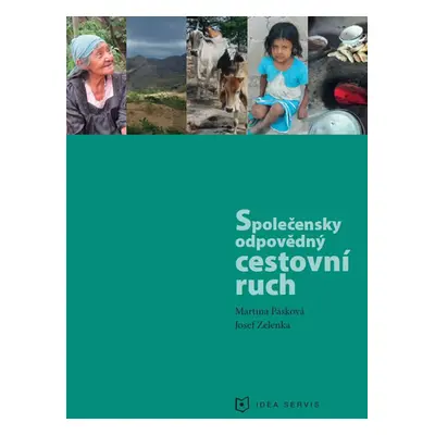 Společensky odpovědný cestovní ruch - Pásková Martina, Zelenka Josef