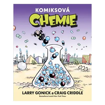 Komiksová chemie - Gonick Larry, Criddle Craig