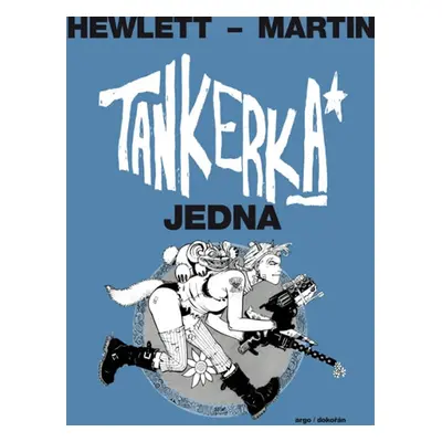 Tankerka Jedna - Hewlett Jamie, Martin Alan