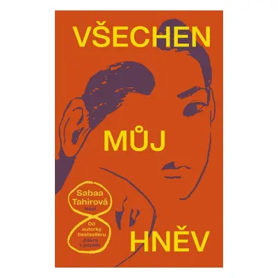 Všechen můj hněv - Tahirová Sabaa