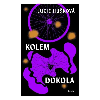 Kolem dokola - Hušková Lucie