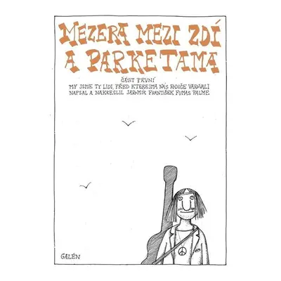 Mezera mezi zdí a parketama 1 - My jsme ty lidi, před kterejma nás rodiče varovali - Fumas Palme