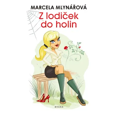 Z lodiček do holin - Mlynářová Marcela