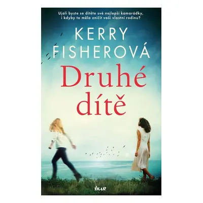 Druhé dítě - Fisherová Kerry