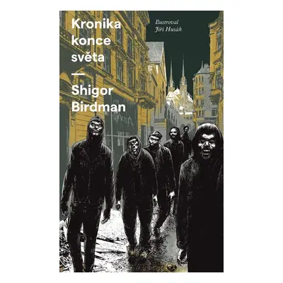 Kronika konce světa - Birdman Shigor