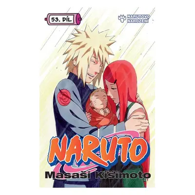 Naruto 53 - Narutovo narození - Kišimoto Masaši