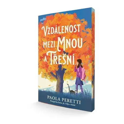 Vzdálenost mezi mnou a třešní (Prequel ke knize Já, Filippo a třešeň) - Peretti Paola